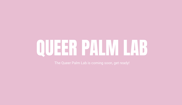 Queer Palm Lab