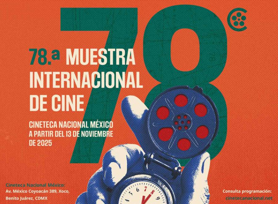 78 Muestra Internacional de Cine Cineteca Nacional