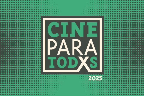 Cine para todxs 2025