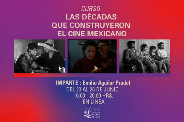 Inscríbete al curso "Las décadas que construyeron el cine mexicano", impartido Emilio Aguilar Pradal