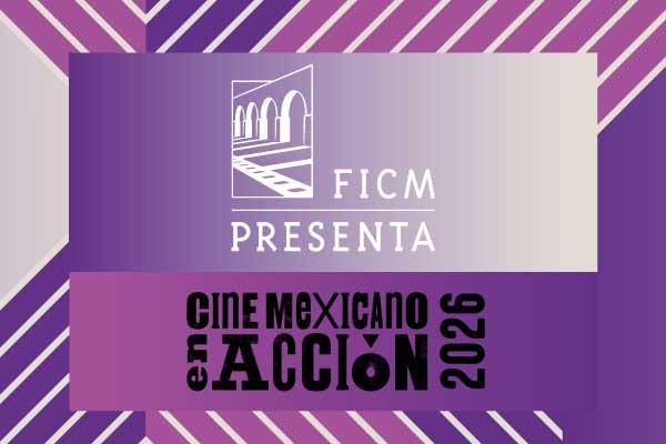 Cine Mexicano en Acción 2026