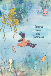 HISTORIA PARA 2 TROMPETAS