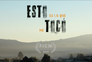 Esto es lo que me tocó (dir. Alexa Gutiérrez) 
